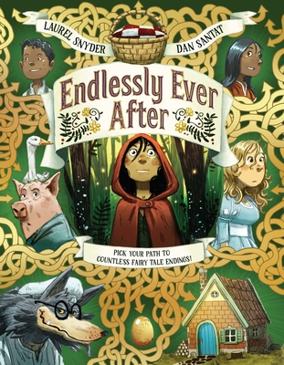 Endlessly Ever After: Pick Your Path to Countless Fairy Tale Endings! - Snyder, Laurel