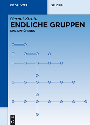 Endliche Gruppen: Eine Einf?hrung - Stroth, Gernot