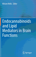 Endocannabinoids and Lipid Mediators in Brain Functions