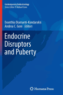 Endocrine Disruptors and Puberty - Diamanti-Kandarakis, Evanthia (Editor), and Gore, Andrea C. (Editor)