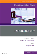 Endocrinology, an Issue of Physician Assistant Clinics: Volume 2-1