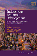 Endogenous Regional Development: Perspectives, Measurement and Empirical Investigation - Stimson, Robert (Editor), and Stough, Roger R. (Editor), and Nijkamp, Peter (Editor)