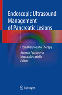 Endoscopic Ultrasound Management of Pancreatic Lesions: From Diagnosis to Therapy