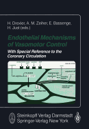 Endothelial Mechanisms of Vasomotor Control: With Special Reference to the Coronary Circulation