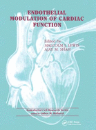 Endothelial Modulation of Cardiac Function