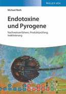 Endotoxine und Pyrogene: Nachweisverfahren, Produktprufung, Inaktivierung