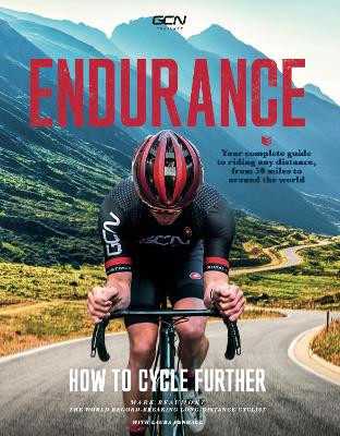 Endurance: How To Cycle Further - Beaumont, Mark