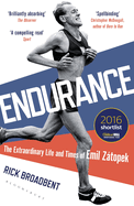 Endurance: The Extraordinary Life and Times of Emil Zatopek