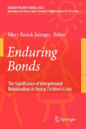 Enduring Bonds: The Significance of Interpersonal Relationships in Young Children's Lives