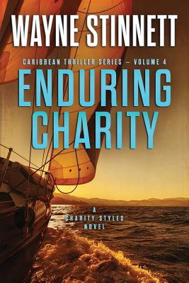 Enduring Charity: A Charity Styles Novel - Stinnett, Wayne