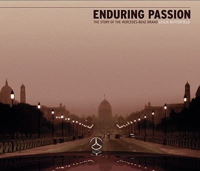 Enduring Passion: The Story of the Mercedes-Benz Brand - Butterfield, Leslie