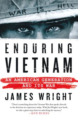 Enduring Vietnam: An American Generation and Its War - Wright, James, Professor