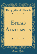 Eneas Africanus (Classic Reprint)