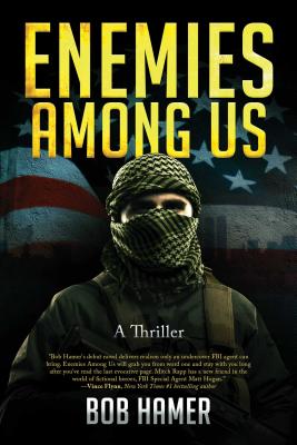 Enemies Among Us: A Thriller - Hamer, Bob