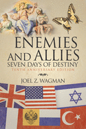 Enemies and Allies: Seven Days of Destiny