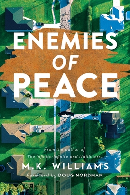 Enemies of Peace - Williams, M K, and Nordman, Doug (Foreword by)