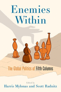 Enemies Within: The Global Politics of Fifth Columns