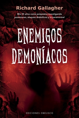 Enemigos Demon?acos - Gallagher, Richard