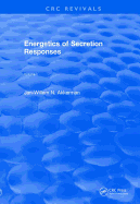 Energetics of Secretion Responses: Volume I