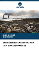 Energieerzeugung Durch Den Biogasprozess