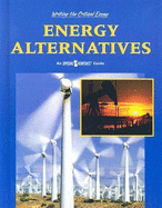Energy Alternatives: An Opposing Viewpoints Guide