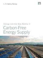 Energy and the New Reality 2: Carbon-Free Energy Supply