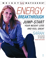 Energy Breakthrough: Jump-Start Your Weight Loss and Feel Great