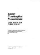 Energy Consumption Measurement: Data Needs for Public Policy - Juster, F.Thomas (Editor)
