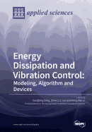 Energy Dissipation and Vibration Control: Modeling, Algorithm and Devices