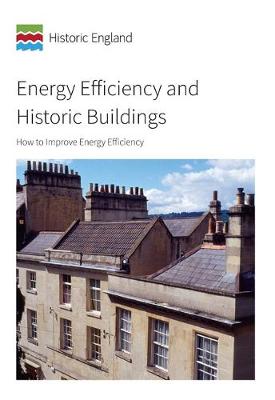 Energy Efficiency and Historic Buildings: How to Improve Energy Efficiency - McCaig, Iain, and Pender, Robyn, and Pickles, David