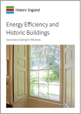 Energy Efficiency and Historic Buildings: Secondary Glazing for Windows - Pickles, David