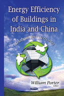 Energy Efficiency of Buildings in India & China: Analysis & Activities