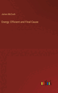 Energy: Efficient and Final Cause