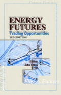 Energy Futures: Trading Opportunities