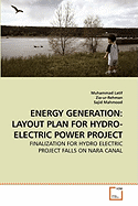 Energy Generation: Layout Plan for Hydro-Electric Power Project