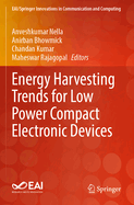 Energy Harvesting Trends for Low Power Compact Electronic Devices