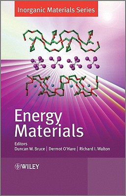 Energy Materials - Bruce, Duncan W. (Editor), and O'Hare, Dermot (Editor), and Walton, Richard I. (Editor)