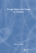 Energy, Matter, and Change: An Introduction