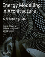 Energy Modelling in Architecture: A Practice Guide: A Practice Guide