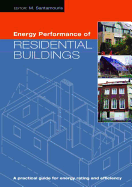 Energy Performance of Residential Buildings: A Practical Guide for Energy Rating and Efficiency