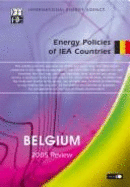 Energy policies of IEA countries: Belgium, 2005 review