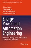 Energy Power and Automation Engineering: Select Proceedings of the International Conference, ICEPAE 2023