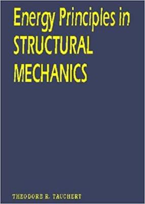 Energy Principles in Structural Mechanics - Tauchert, Theodore R.