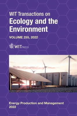 Energy Production and Management in the 21st Century V: The Quest for Sustainable Energy - Syngellakis, Stavros (Editor), and Magaril, E (Editor)