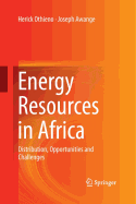 Energy Resources in Africa: Distribution, Opportunities and Challenges