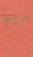 Energy, Security, and Economic Development in East Asia