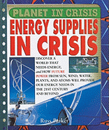 Energy Supplies in Crisis