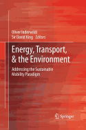 Energy, Transport, & the Environment: Addressing the Sustainable Mobility Paradigm