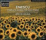 Enescu: Complete Works for Solo Piano