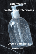 Enfermagem em Doen?as Infecciosas O Guia Completo